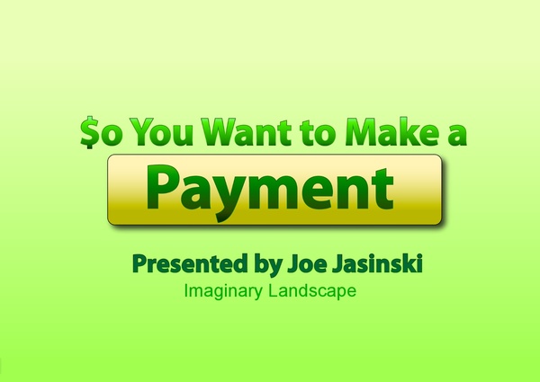 DjangoCon 2012: So You Want to Make a Payment